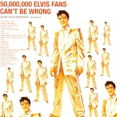 Elvis Presley50,000,000 Elvis Fans Can&#x27;t Be Wrong! (Remastered)