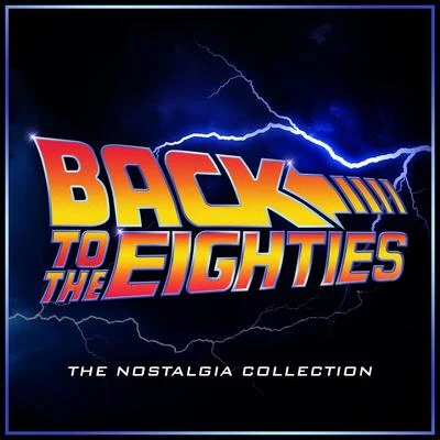 Alala/LOrchestra CinematiqueBack to the Eighties - The Nostalgia Collection