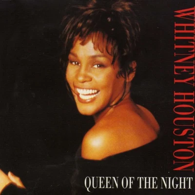 Whitney Houston/Tim Rice/Mariah Carey/James Horner/Dolly Parton/Paul Wilson/Tendrement Slow/Will Jennings/Jennifer Rush/Linda ThompsonQueen of the Night (Dance Vault Mixes)