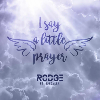 RodgeI Say a Little Prayer