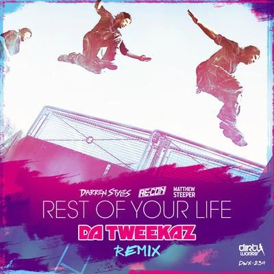 Re-ConRest Of Your Life (Da Tweekaz Remix)