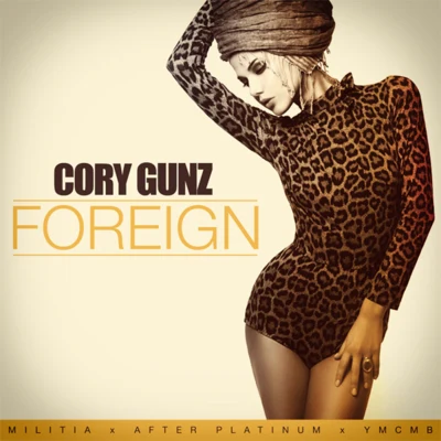 Cory GunzForeign