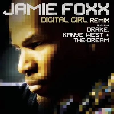 Jamie FoxxDigital Girl (Remix)