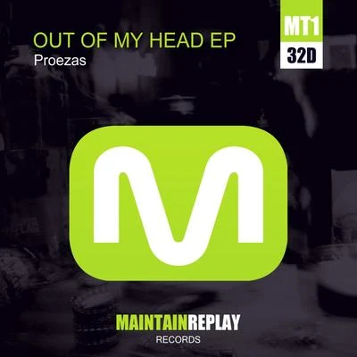 ProezasOut Of My Head EP