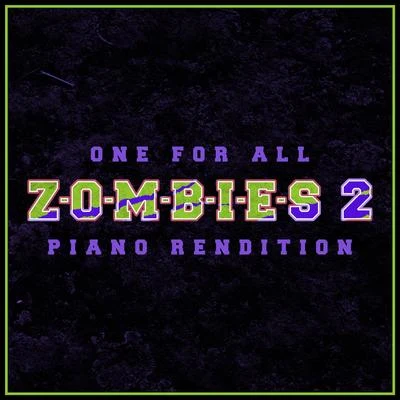 The Blue NotesHarold MelvinOne for All - Zombies 2 - Piano Rendition