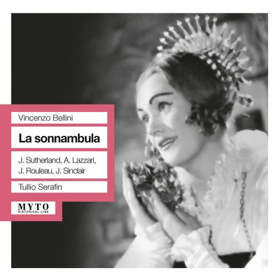 Elena Nicolai/Daro Caselli/Gino Del Signore/Tullio Serafín/Carlo Tagliabue/Orchestra e Coro del Teatro alla Scala, Milano/Richard Tucker/Giuseppe VerdiBELLINI, V.: Sonnambula (La) [Opera] (Sutherland, Lazzari, Rouleau, Sinclair, Royal Opera House Chorus and Orchestra, Covent Garden, Serafin) (1960)