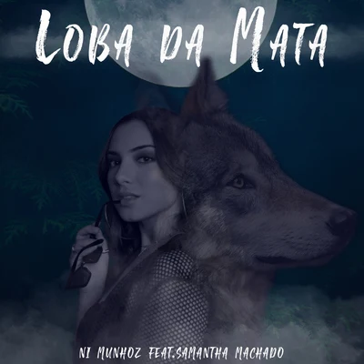 Samantha MachadoLoba da Mata