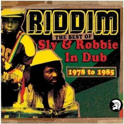 Sly & RobbieOhio PlayersRIDDIM The Best of Sly & Robbie In Dub 1978 to 1985