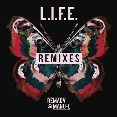 Manu-LRemadyL.I.F.E. (Remixes)