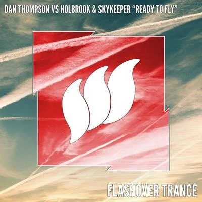 Holbrook & SkyKeeperReady to Fly (Extended Mix)