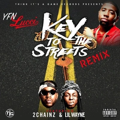 YFN Lucci/YG/Blac YoungstaKey To The Streets (Remix)