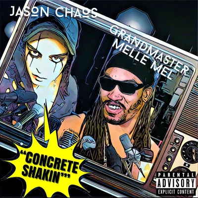 Grandmaster Melle MelConcrete Shakin (feat. Grandmaster Melle Mel)