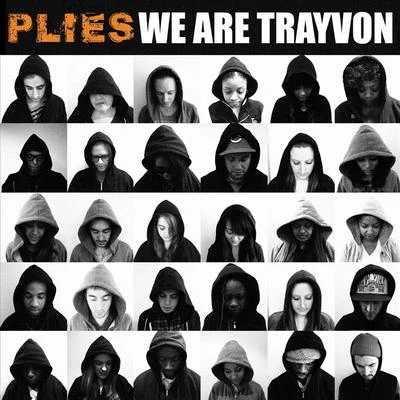 PliesWe Are Trayvon