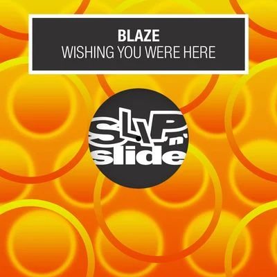 BLAZEWishing You Were Here