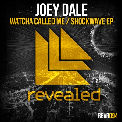 Joey DaleRico & MiellaWatcha Called MeShockwave EP