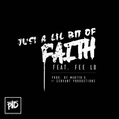 Petey the DiscipleJust a Lil Bit of Faith