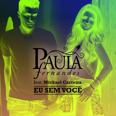 Paula FernandesEu Sem Você