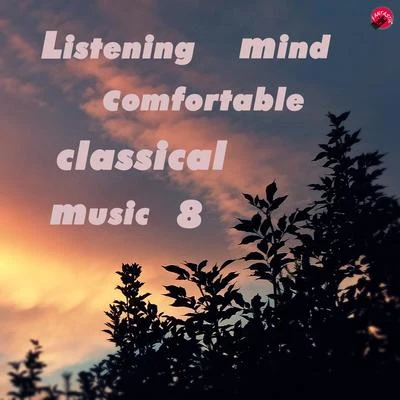 Relax classicListening mind comfortable classical music 8