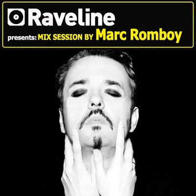 Marc RomboyRaveline Mix Session By Marc Romboy