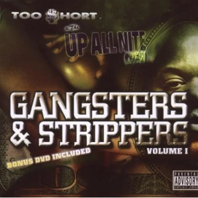 Too ShortGangsters & Strippers