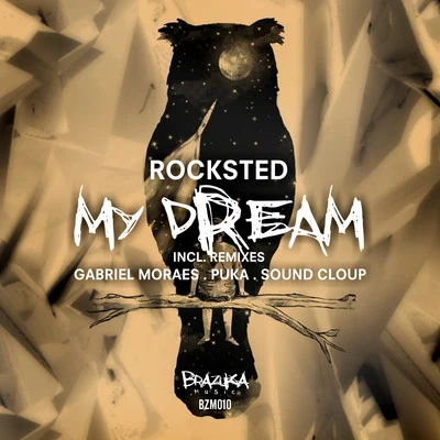 Cahio/Gabriel Angelo/RockstedMy Dream EP