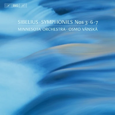 Minnesota Orchestra/Antal Doráti/Sviatoslav Richter/Stanislaw Wislocki/Byron Janis/Orkiestra Filharmonii Narodowej w WarszawieSibelius: Symphonies Nos. 3, 6 & 7