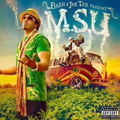 Jay Tee/Baby BashBash & Jay Tee present M.S.U.