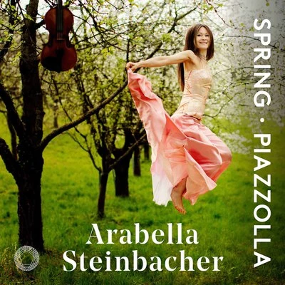 Arabella SteinbacherMunich Radio OrchestraPinchas Steinberg4 Estaciones Porteñas: Primavera Porteña (Arr. for Violin & Orchestra)