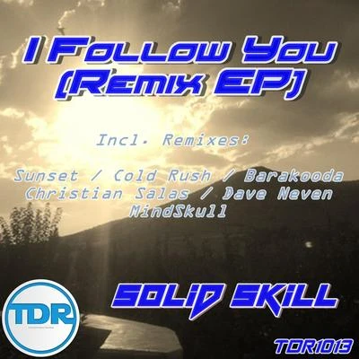 Solid Skill/SunsetI Follow You (Remix EP)