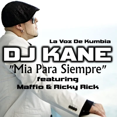 Luis y Selia/DJ KaneMia para Siempre (feat. Maffio & Ricky Rick)