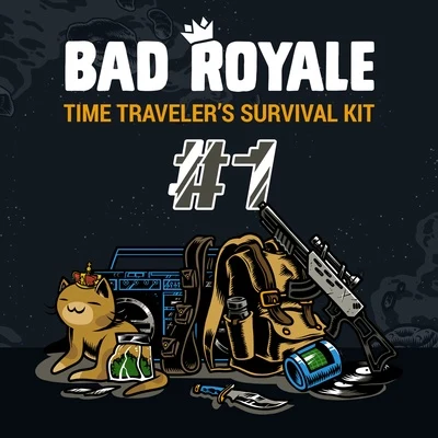 Bad Royale/Henry FongTime Travelers Survival Kit