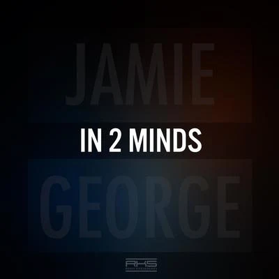 Jamie GeorgeI Killed Kenny feat. Jamie GeorgeI Killed KennyIn 2 Minds