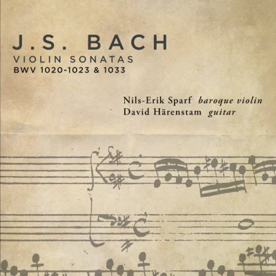 Nils-Erik SparfBach: Violin Sonatas BWV 1020-1023