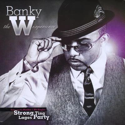 Banky W.The W Experience