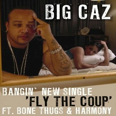 Big CazFly The Coup