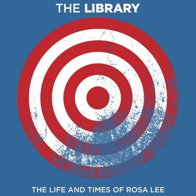 The LibraryThe Life and Times of Rosa Lee