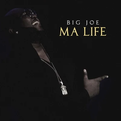 Big JoeMa Life