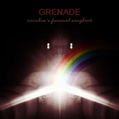 GrenadeRainbows Funeral Songbook