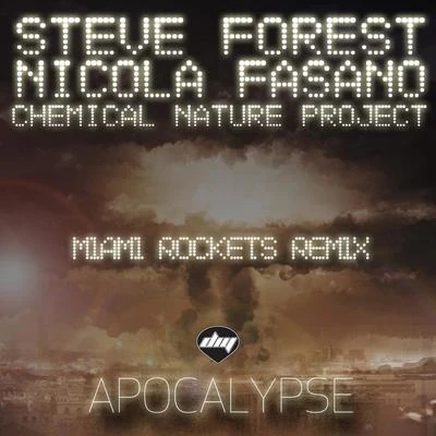 Steve ForestApocalypse (Miami Rockets Remix)