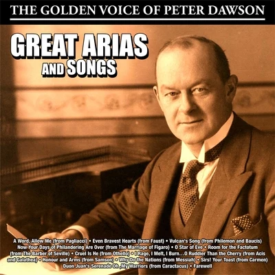 Peter DawsonThe Golden Voice of Peter Dawson : Great Arias and Songs