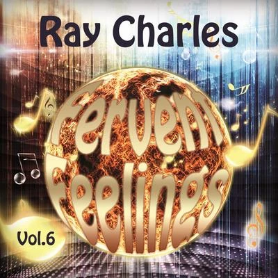 Ray CharlesFervent Feelings Vol. 6