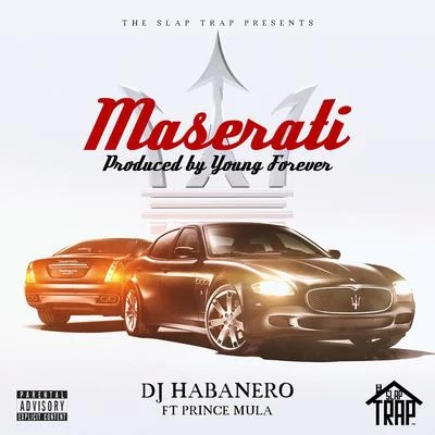 Dj Habanero/Hustla/RulieMaserati