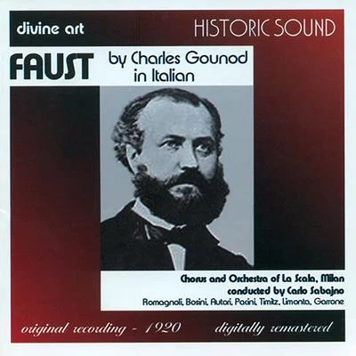 Carlo SabajnoGOUNOD, C.-F.: Faust [Opera] (Sung in Italian) (Sabajno) (1920)