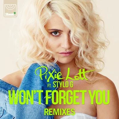 Pixie LottWont Forget You (Remixes)