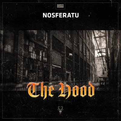 NosferatuThe Hood