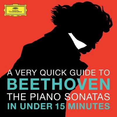 Emil Gilels/Yakov Zak/Daniil ShafranBeethoven: The Piano Sonatas in under 15 minutes