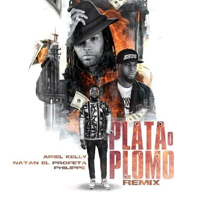 El PhilippePlata o Plomo (Remix)