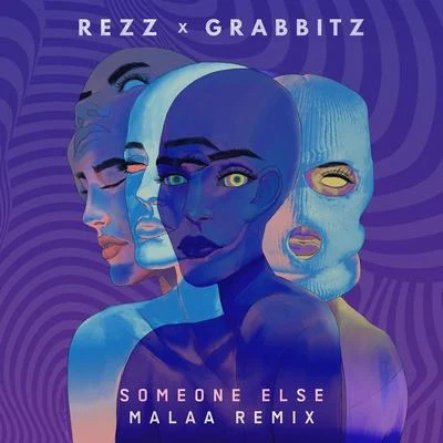 Quackson/REZZ/WrecknoSomeone Else (Malaa Remix)