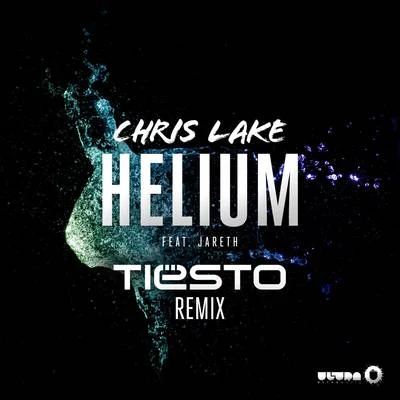 Chris Lake/Chris Lorenzo/Anti UpHelium (Tiësto Remix)