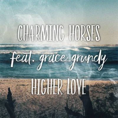 Charming Horses/LIZOTHigher Love (Acoustic Mix)